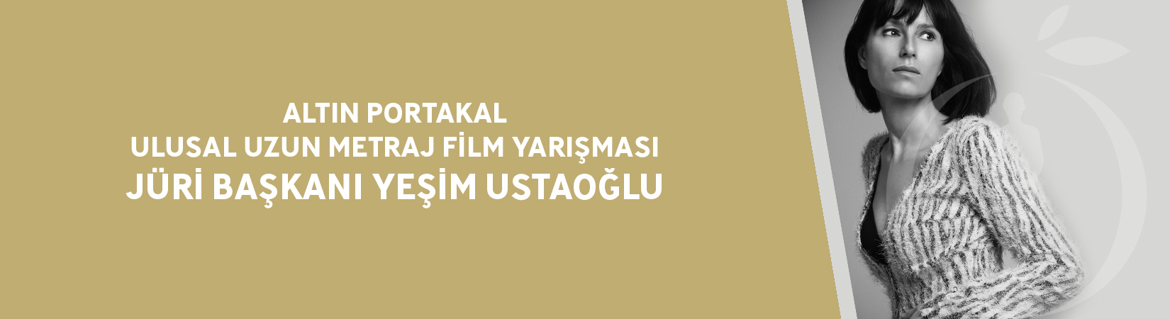 antalya altın portakal film festivali yeşim ustaoğlu