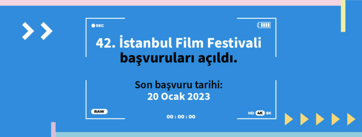 42. İstanbul Film Festivali Başvuruları Açıldı!