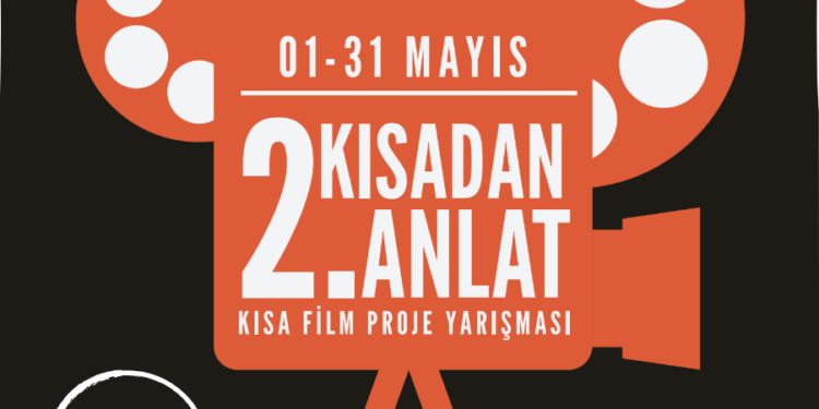 Kısadan Anlat Kısa Film Proje Yarışmasına Başvurular Devam Ediyor