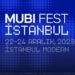 MUBI Fest İstanbul’da