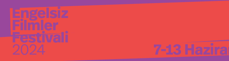 Engelsiz Filmler Festivali, 7-13 Haziran Tarihlerinde Ankara’da!