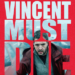 Vincent Must Die (2023)