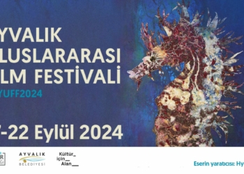 Ayvalık Uluslararası Film Festivali Afişi ve “Yeni Bir …” Ödül Seçici Kurulu Belli Oldu