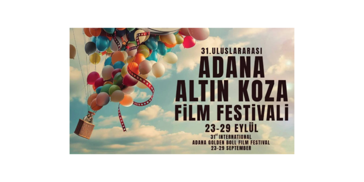 31. Adana Altın Koza Film Festivali Özel