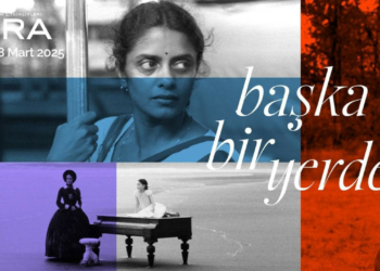 Pera Film’den Dünya Kadınlar Günü’ne Özel Program: Başka Bir Yerde