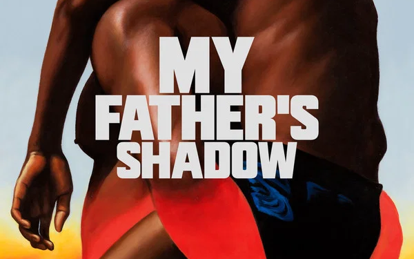 My Father’s Shadow (2025)