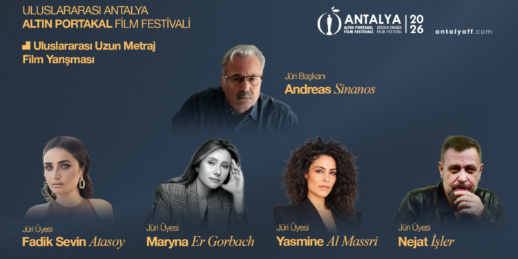 Altın Portakal’ın “Uluslararası Uzun Metraj Film Yarışması”nda Jüri Üyeleri Belli Oldu